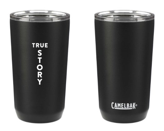 True Story Tumbler