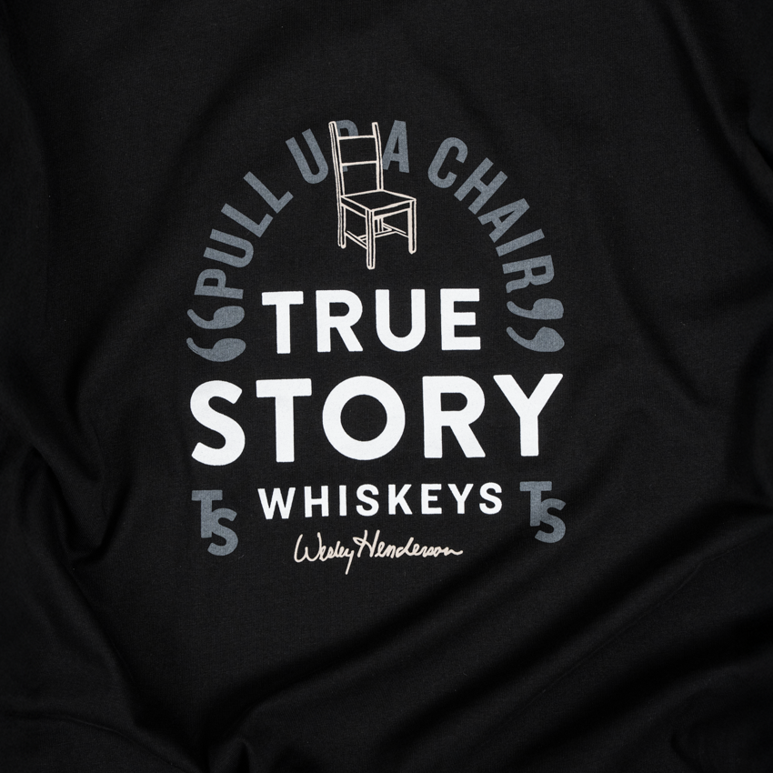 True Story Tshirt - Pull UP Chair Logo